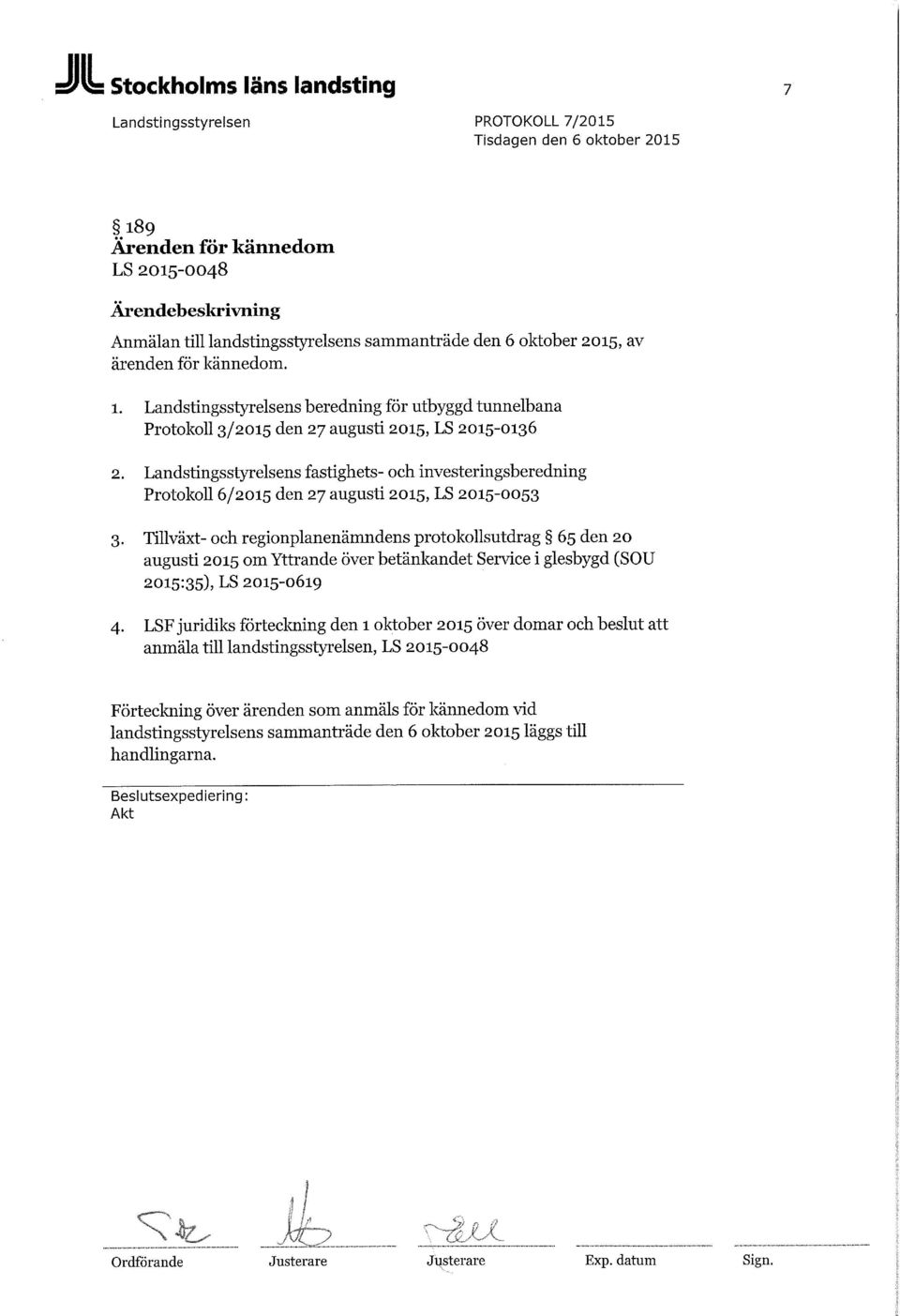 Tillväxt- och regionplanenämndens protokollsutdrag 65 den 20 augusti 2015 om Yttrande över betänkandet Service i glesbygd (SOU 2015:35), LS 2015-0619 4.