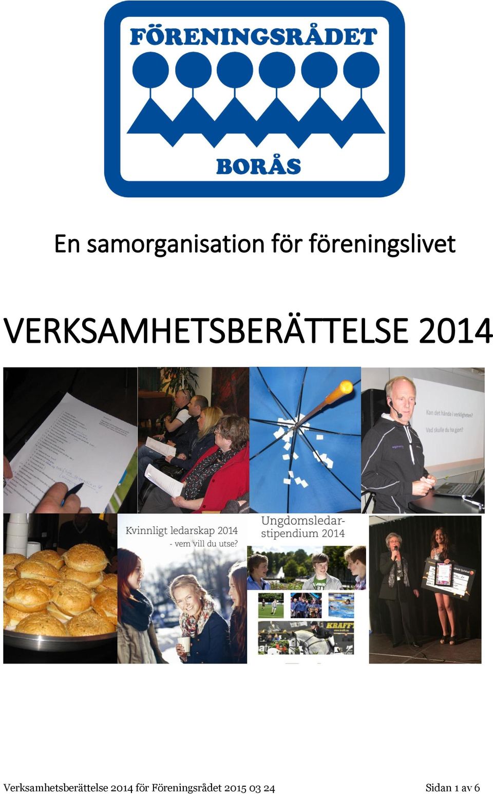 VERKSAMHETSBERÄTTELSE 2014