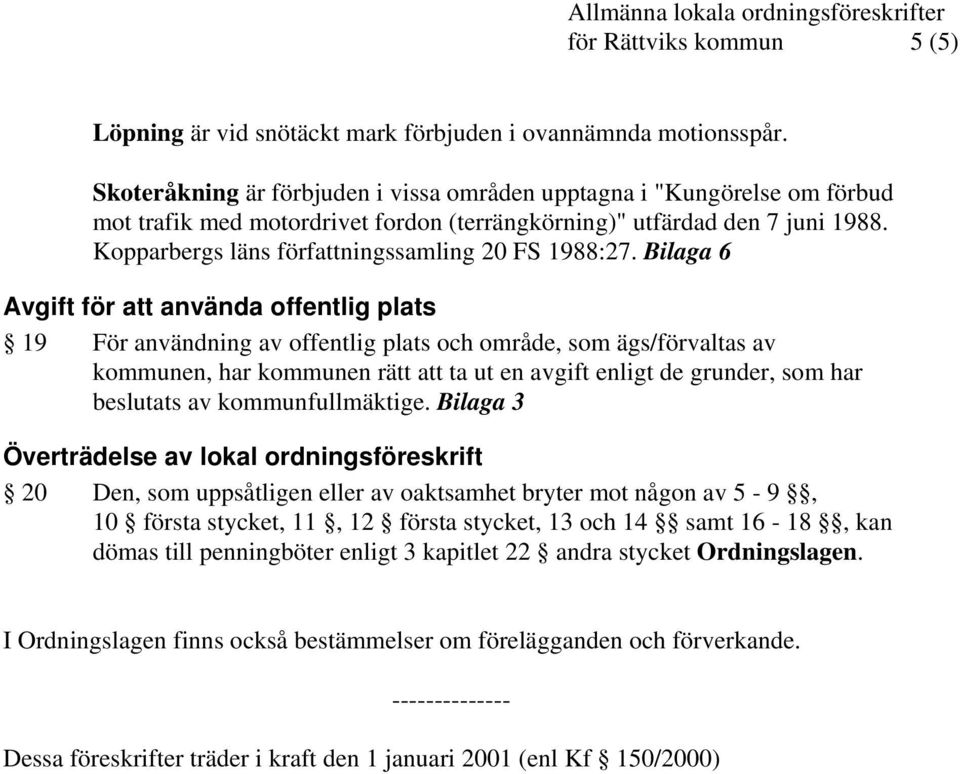Kopparbergs läns författningssamling 20 FS 1988:27.
