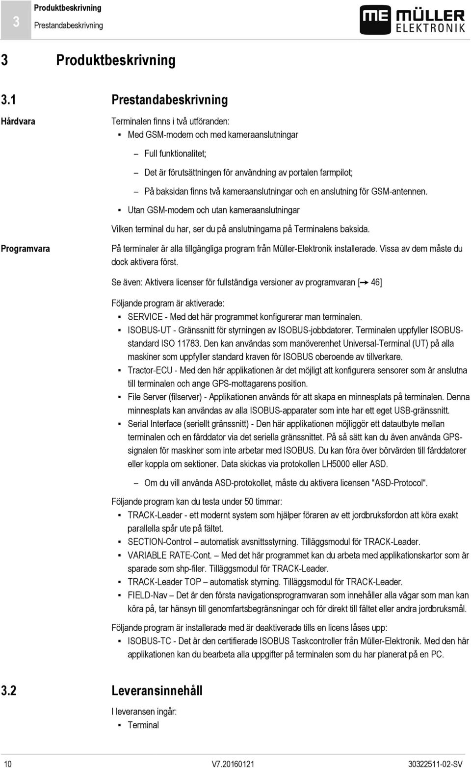 farmpilot; På baksidan finns två kameraanslutningar och en anslutning för GSM-antennen.