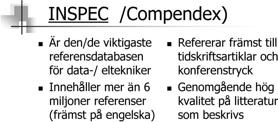 (främst på engelska) Refererar främst till tidskriftsartiklar