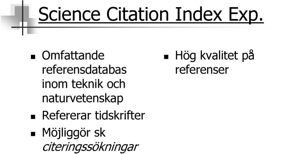 och naturvetenskap Refererar tidskrifter