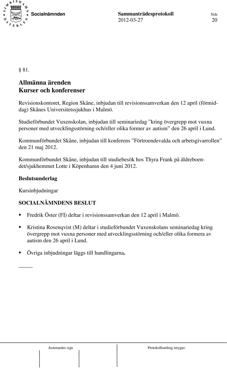 Kommunförbundet Skåne, inbjudan till konferens Förtroendevalda och arbetsgivarrollen den 21 maj 2012.