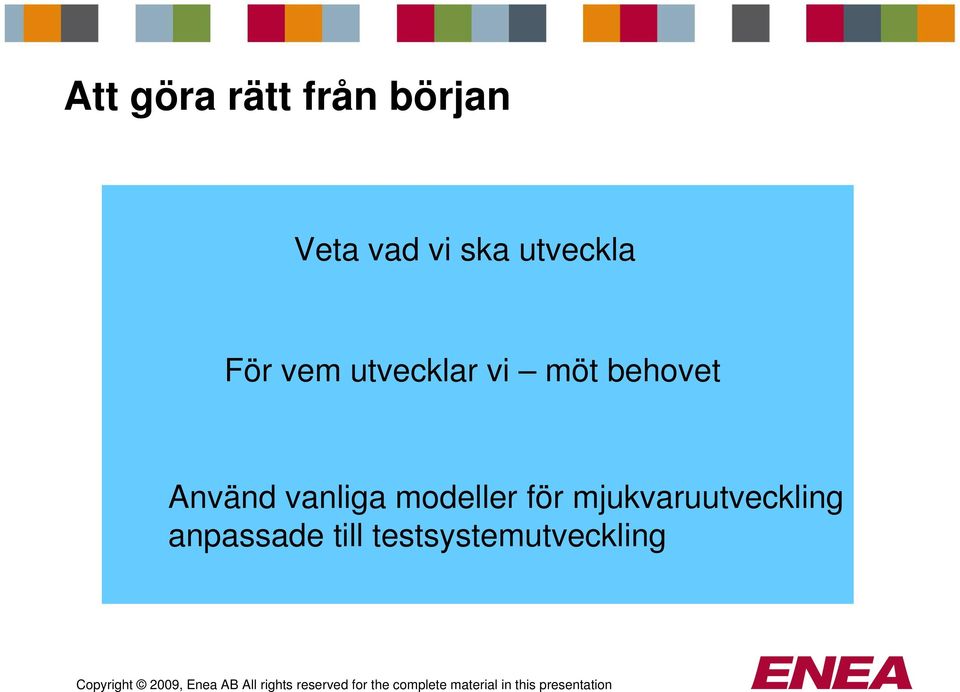 Använd vanliga modeller för