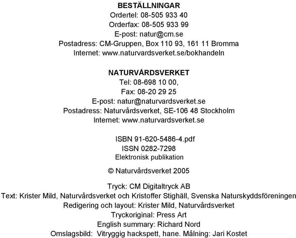 naturvardsverket.se ISBN 91-620-5486-4.