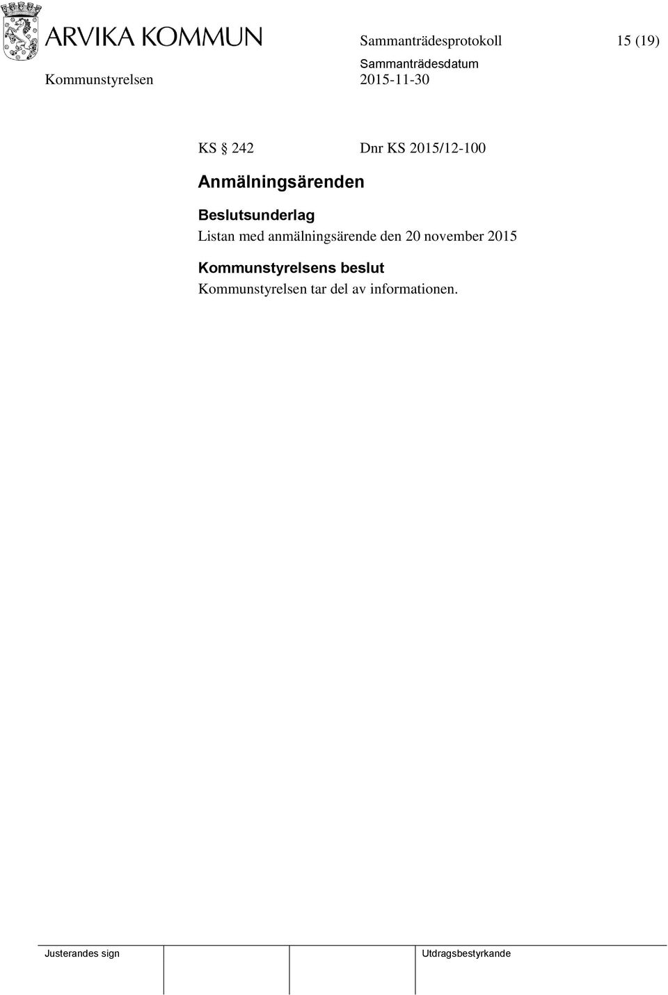 anmälningsärende den 20 november 2015