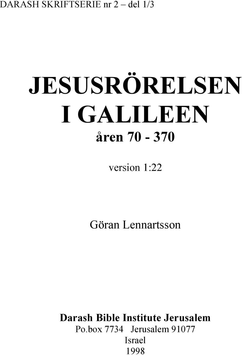 version 1:22 Göran Lennartsson Darash