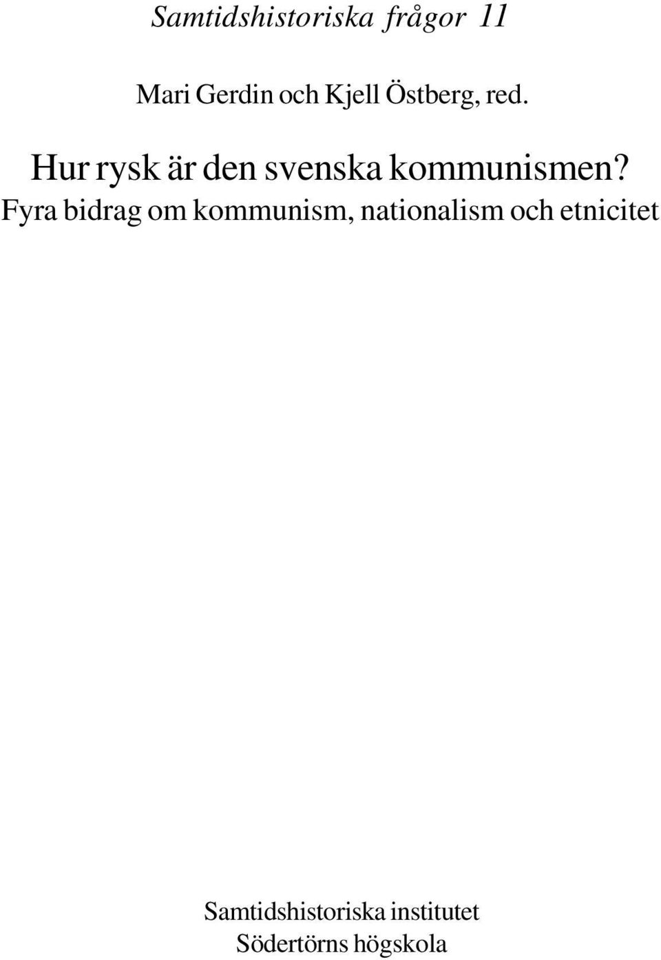 Fyra bidrag om kommunism, nationalism och