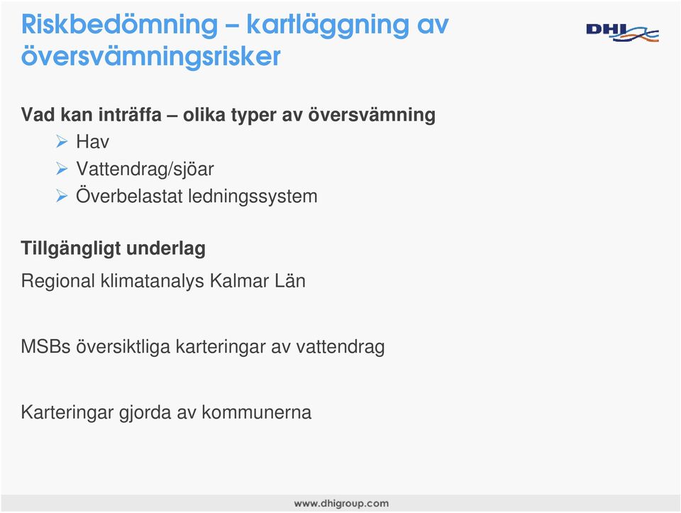 ledningssystem Tillgängligt underlag Regional klimatanalys Kalmar