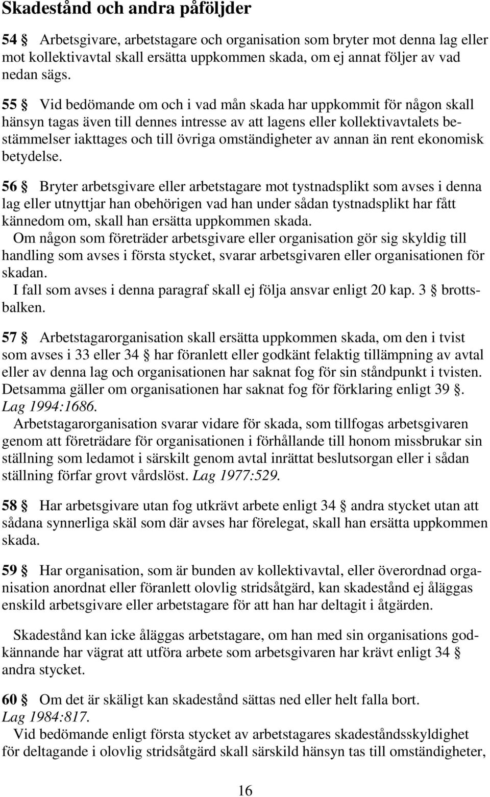 omständigheter av annan än rent ekonomisk betydelse.