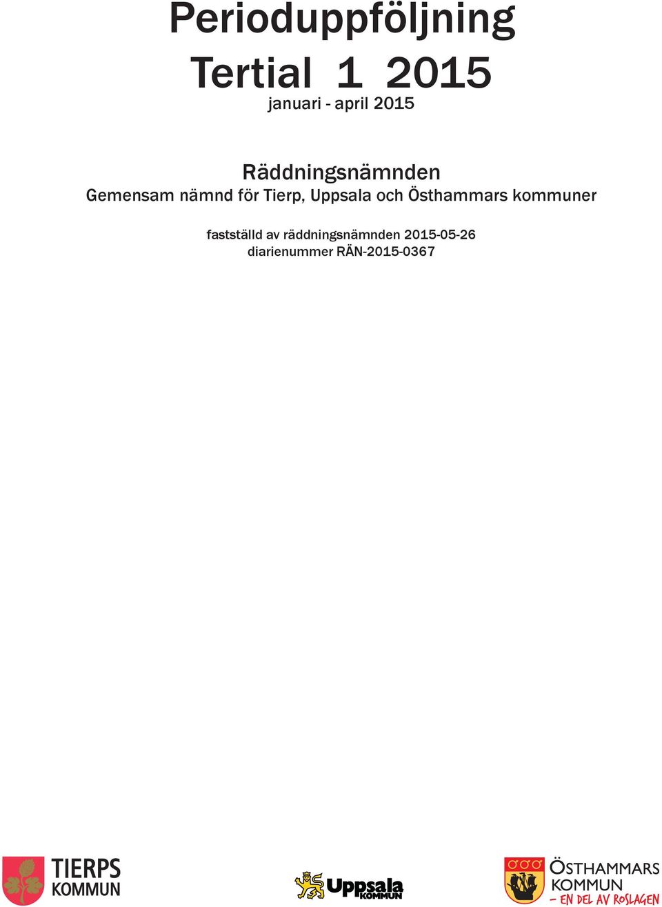 Uppsala och Östhammars kommuner fastställd av