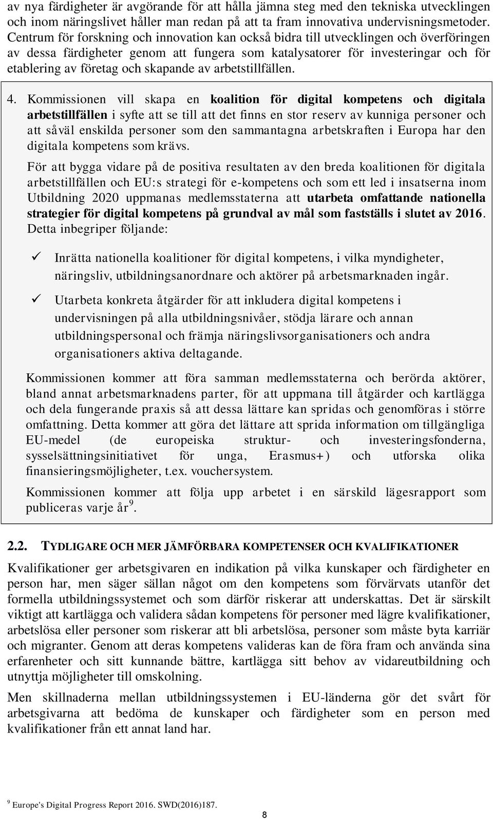 skapande av arbetstillfällen. 4.