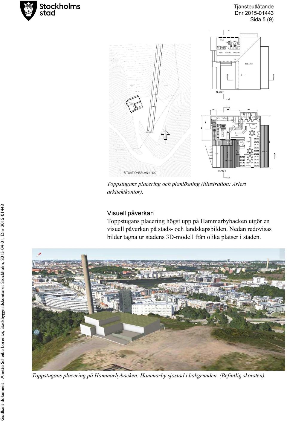 stads- och landskapsbilden.