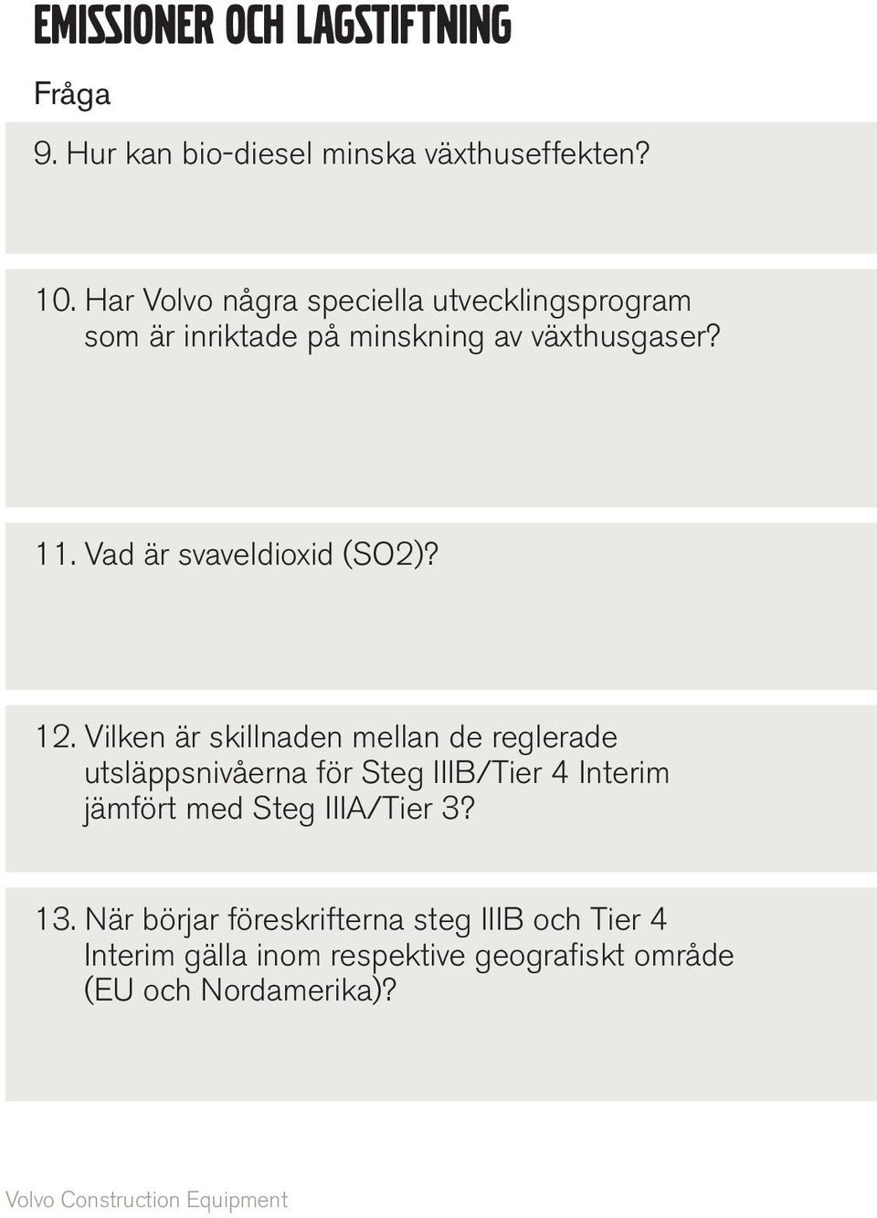 Vad är svaveldioxid (SO2)? 12.