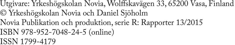 Sjöholm Novia Publikation och produktion, serie R: