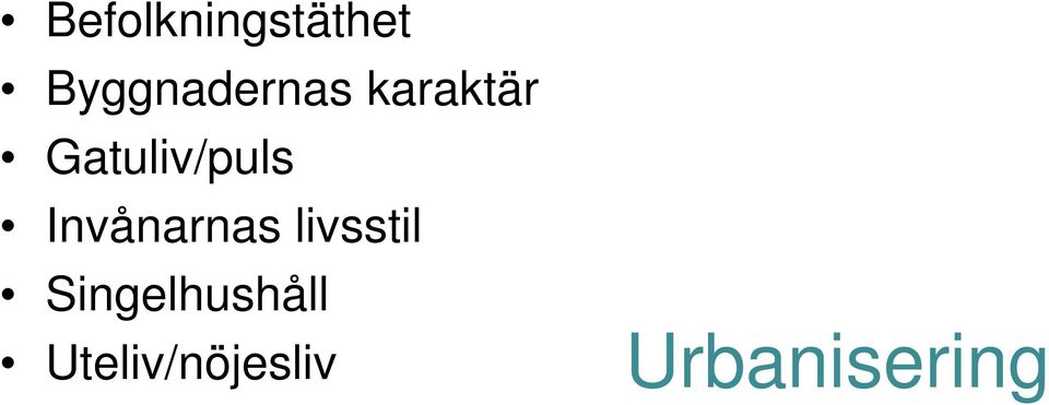 Gatuliv/puls Invånarnas