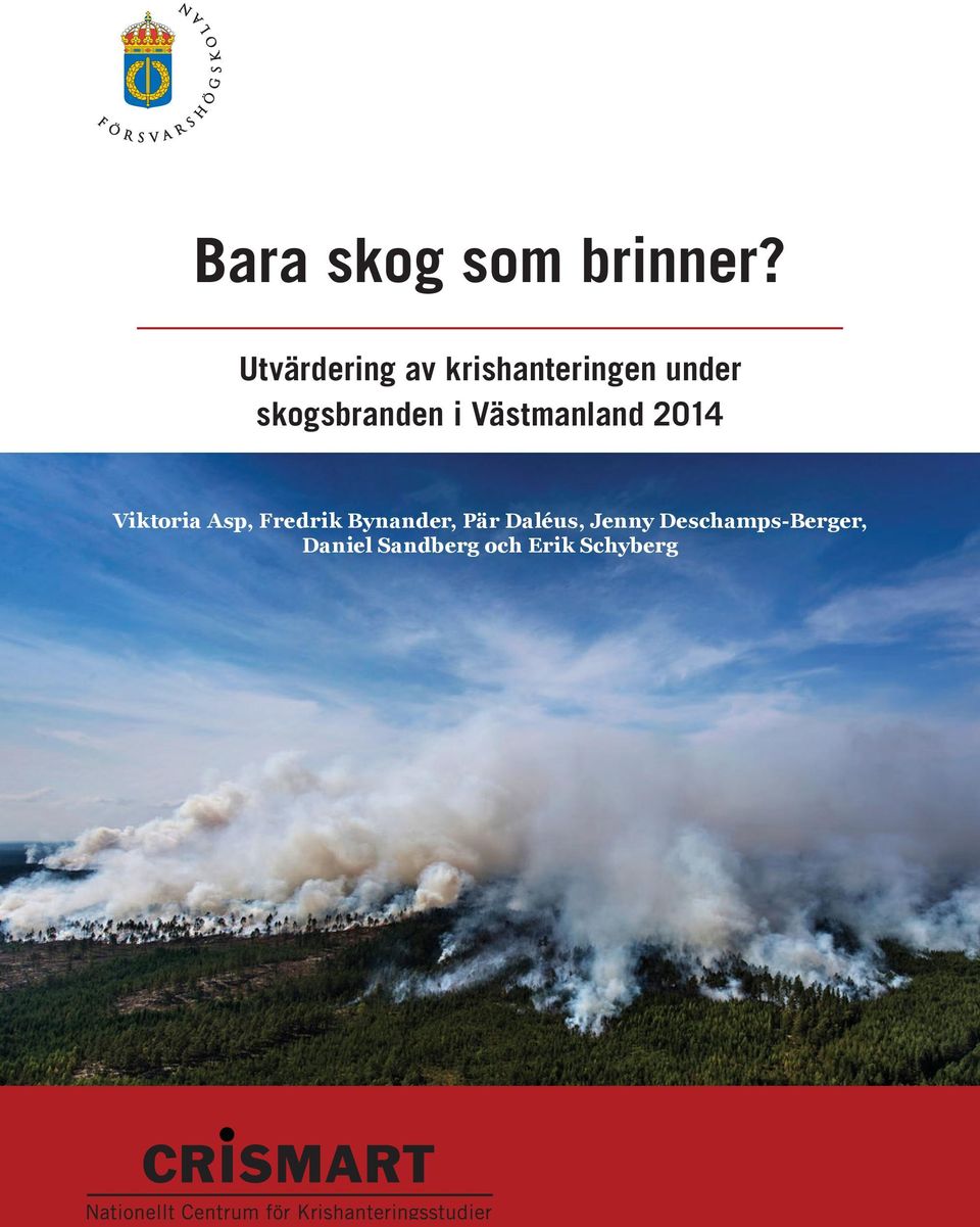 skogsbranden i Västmanland 2014 Viktoria Asp,
