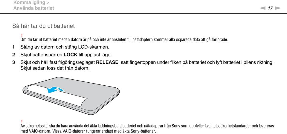 2 Skjut batterispärren LOCK till upplåst läge.