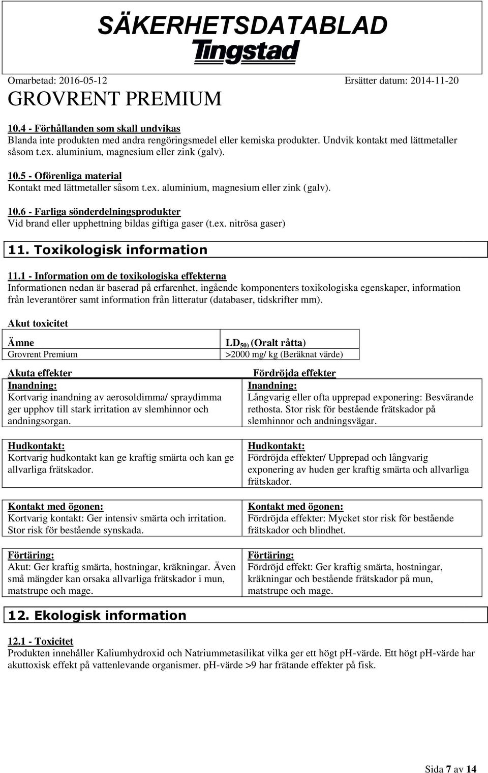 Toxikologisk information 11.