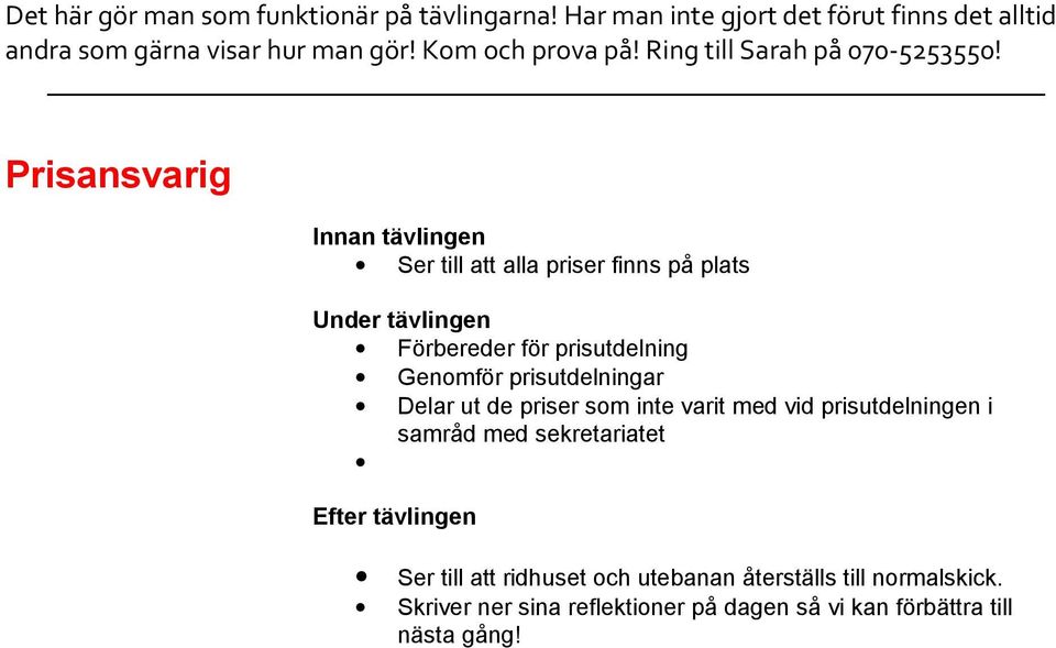 prisutdelningar Delar ut de priser som inte varit