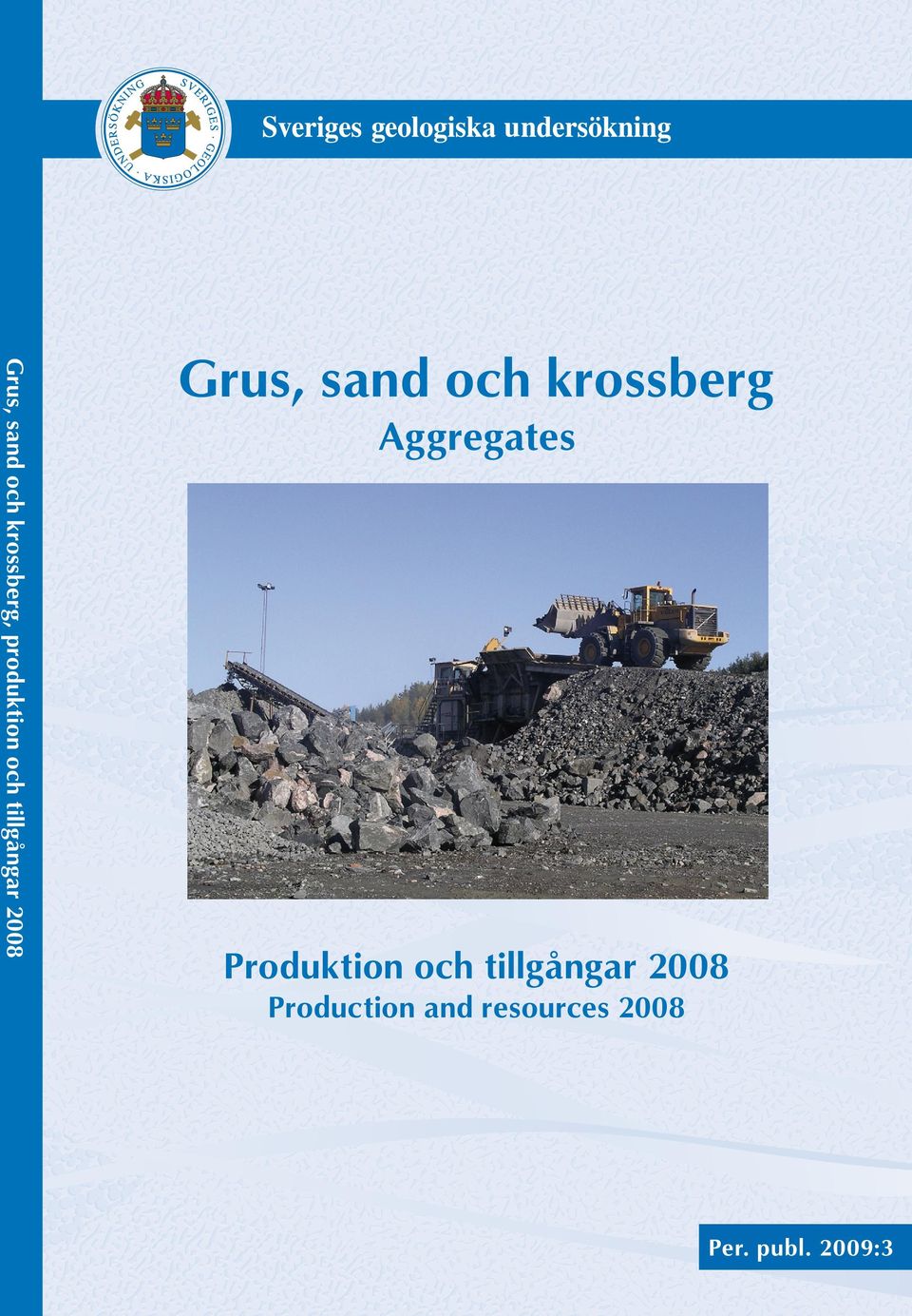 Aggregates Produktion och tillgångar 2008