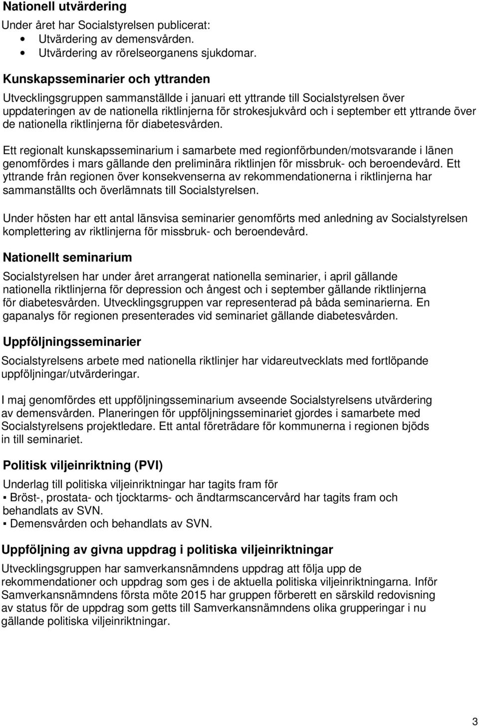 yttrande över de nationella riktlinjerna för diabetesvården.