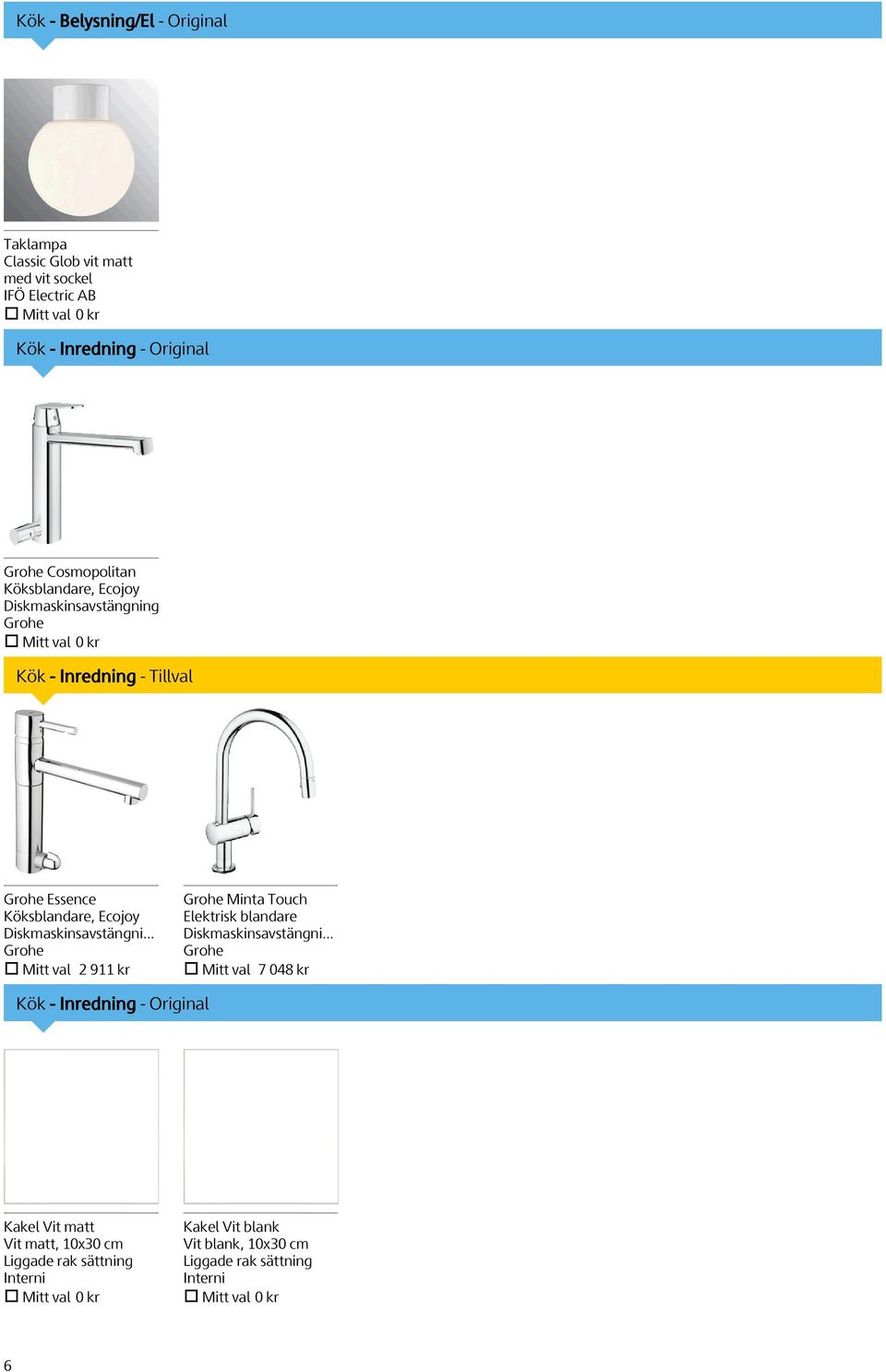 Diskmaskinsavstängni... Grohe Mitt val 2 911 kr Grohe Minta Touch Elektrisk blandare Diskmaskinsavstängni.