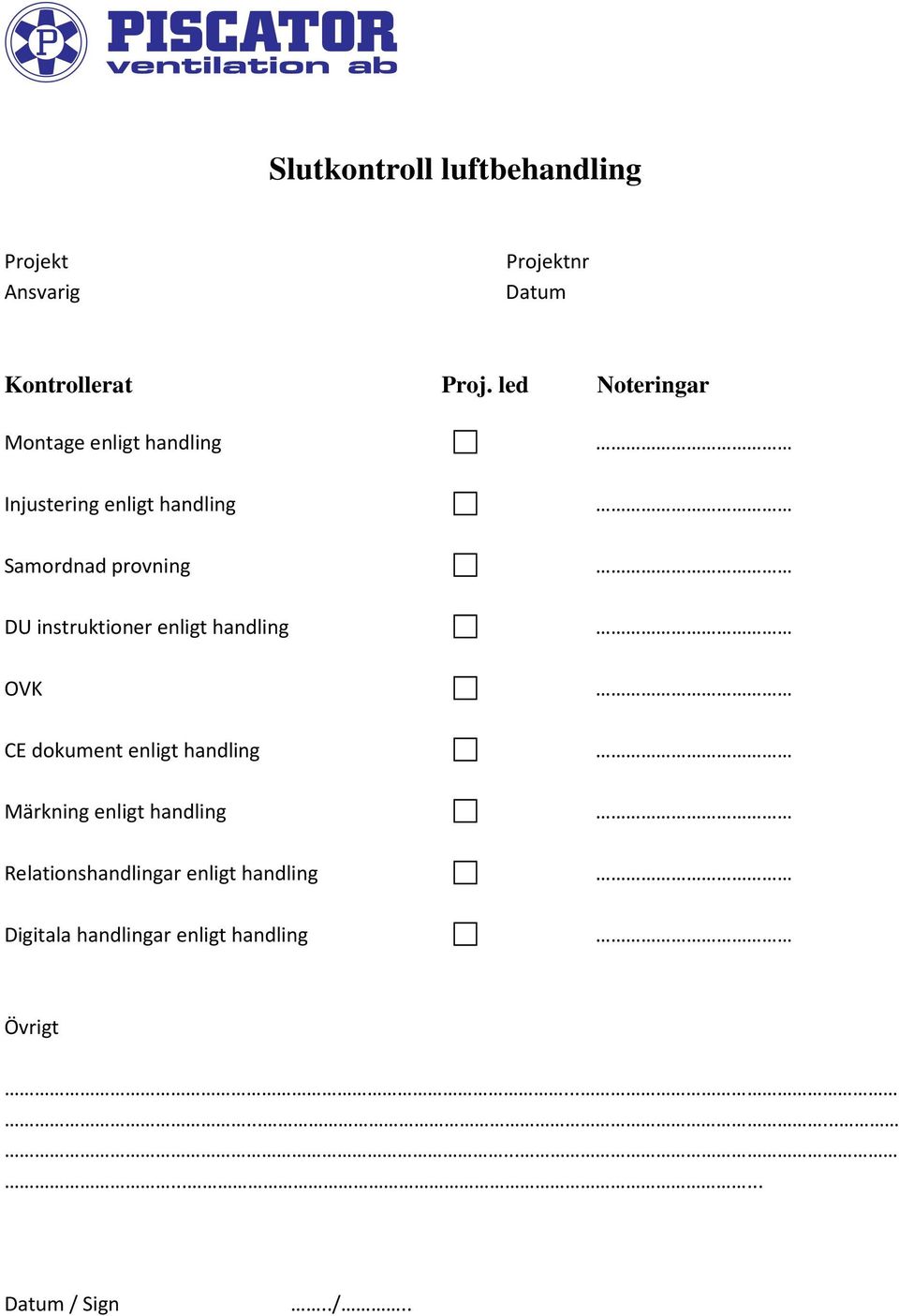 provning DU instruktioner enligt handling OVK CE dokument enligt handling Märkning