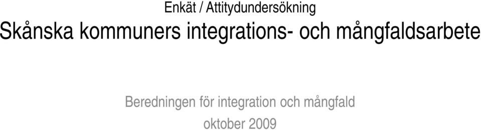och mångfaldsarbete Beredningen