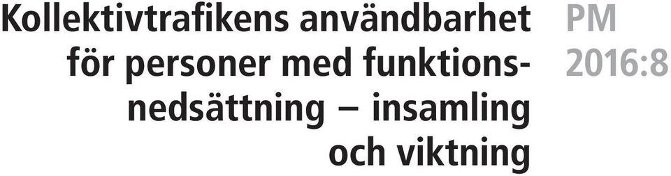 med funktionsnedsättning