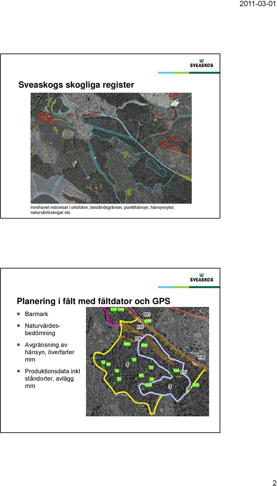 i fält med fältdator och GPS Barmark Naturvärdebedömning