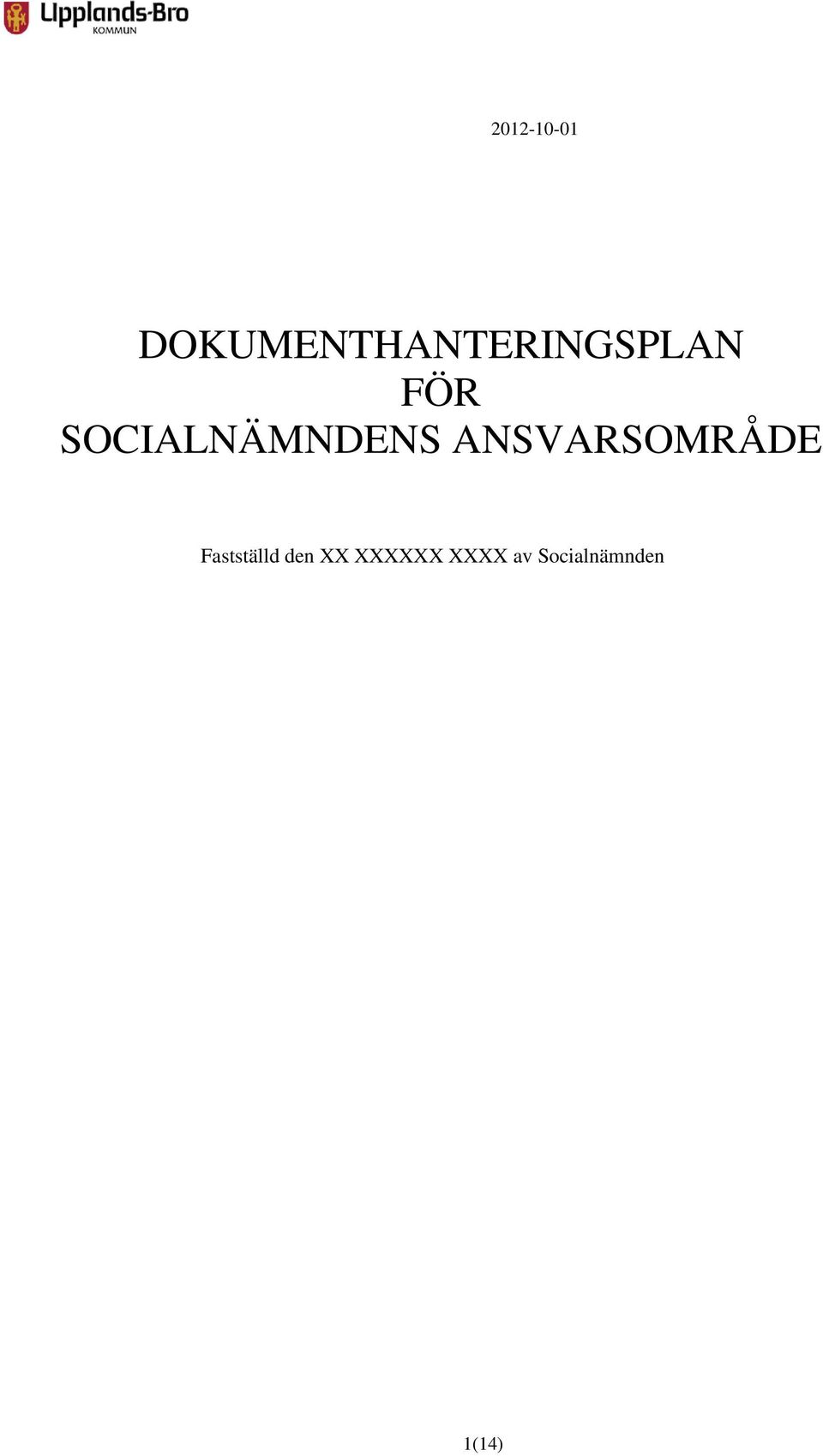 SOCIALNÄMNDENS ANSVARSOMRÅDE