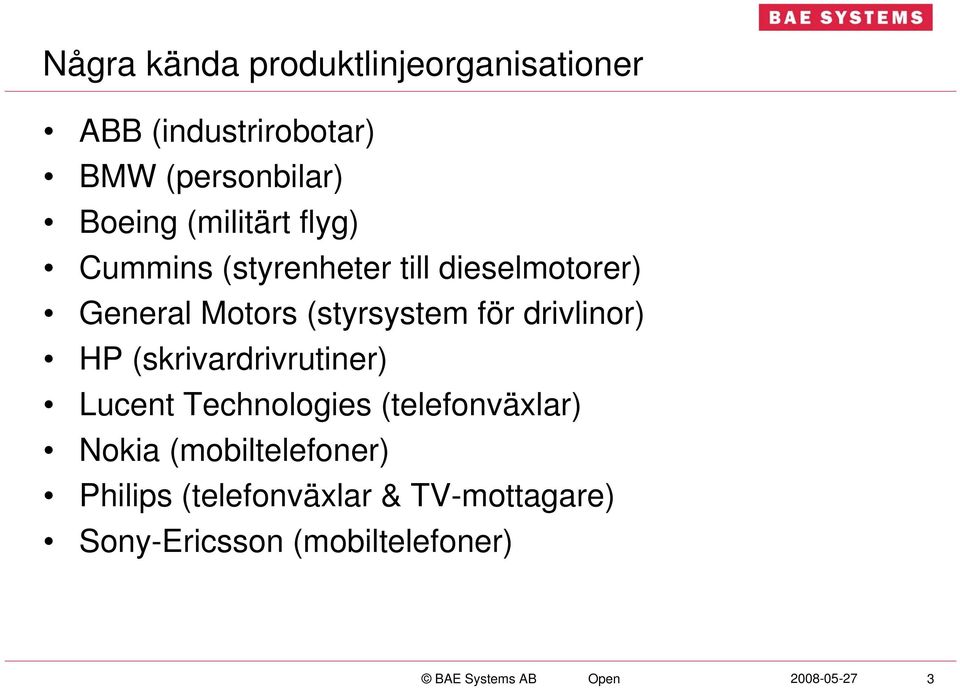 (styrsystem för drivlinor) HP (skrivardrivrutiner) Lucent Technologies