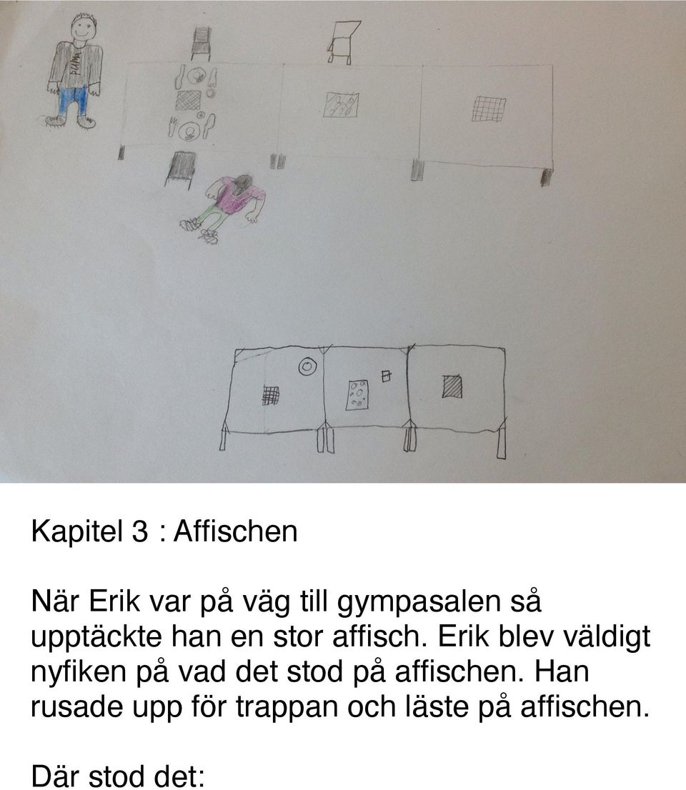 Erik blev väldigt nyfiken på vad det stod på