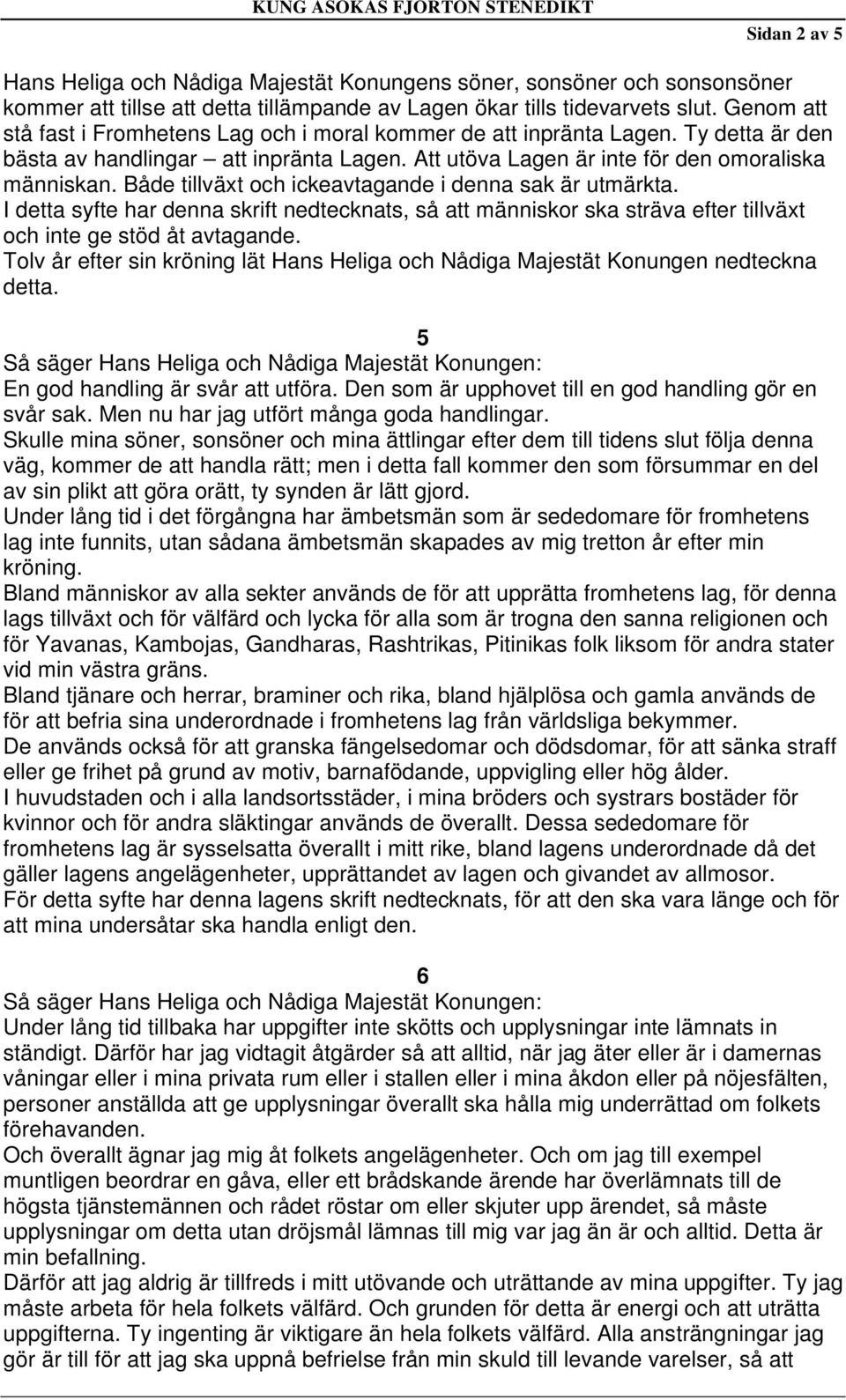 Både tillväxt och ickeavtagande i denna sak är utmärkta. I detta syfte har denna skrift nedtecknats, så att människor ska sträva efter tillväxt och inte ge stöd åt avtagande.