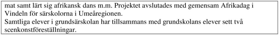särskolorna i Umeåregionen.