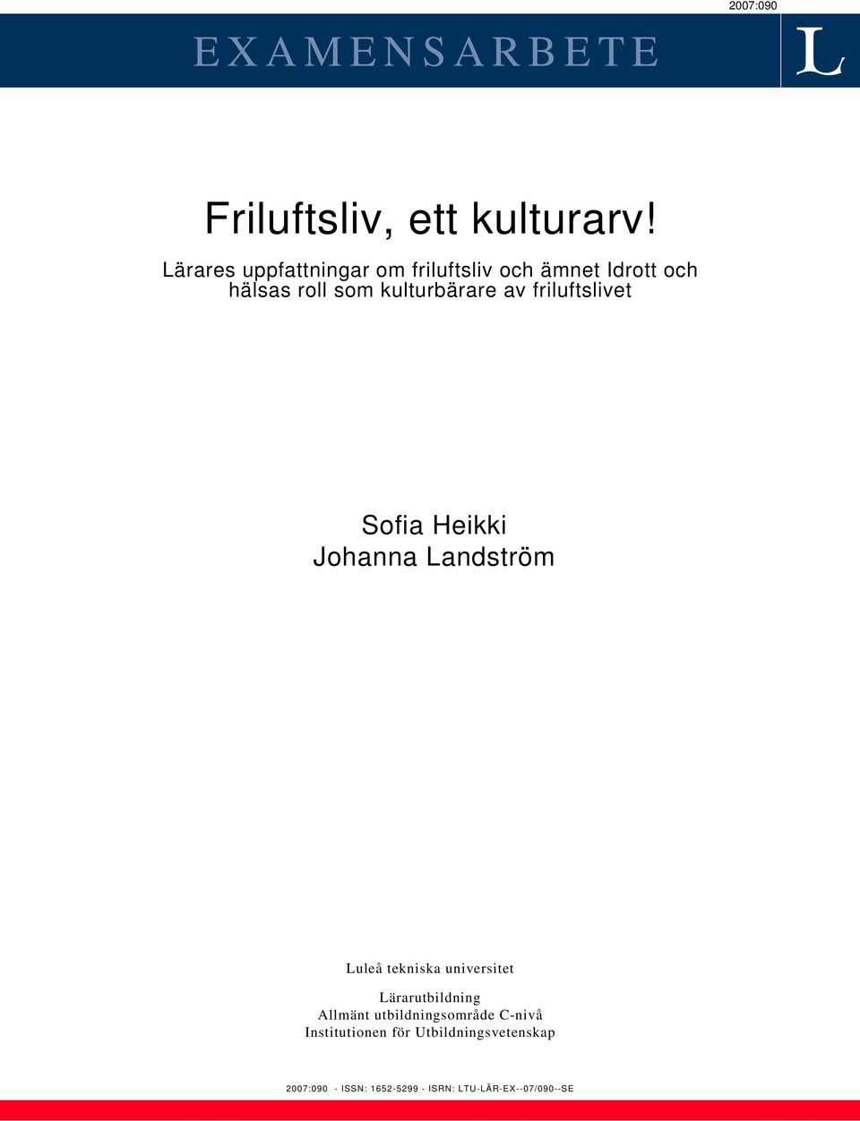 friluftslivet Sofia Heikki Johanna Landström Luleå tekniska universitet Lärarutbildning