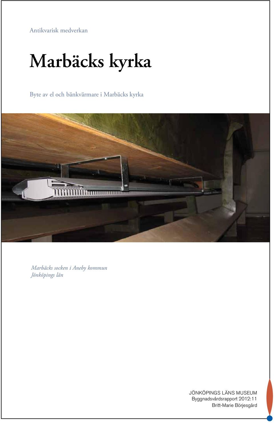 Aneby kommun Jönköpings län JÖNKÖPINGS LÄNS MUSEUM