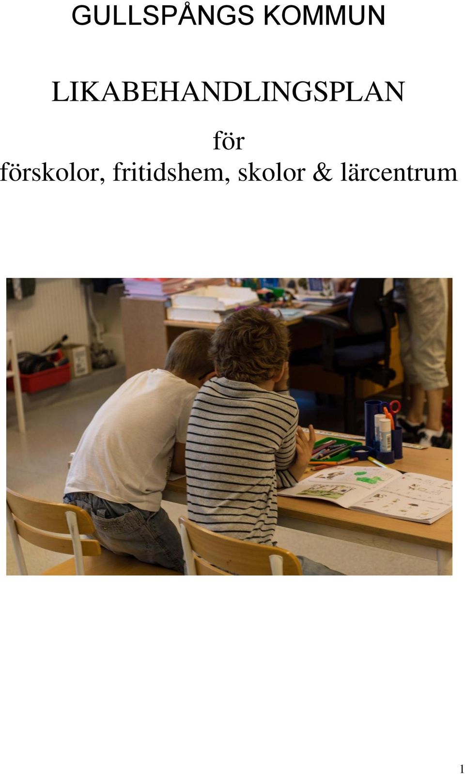 för förskolor,