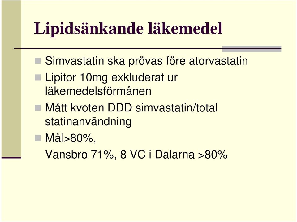 läkemedelsförmånen Mått kvoten DDD