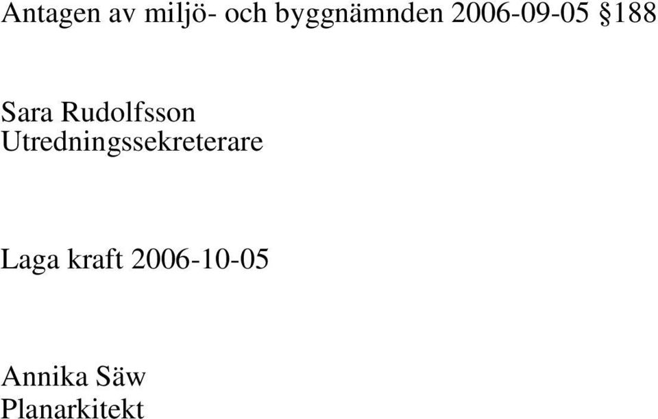 Rudolfsson Utredningssekreterare