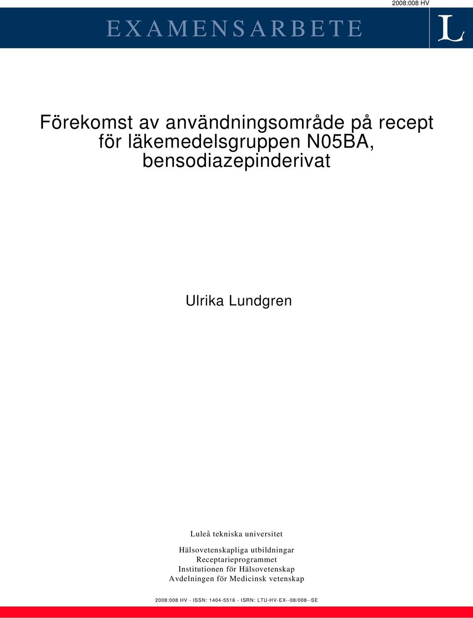 universitet Hälsovetenskapliga utbildningar Receptarieprogrammet Institutionen för