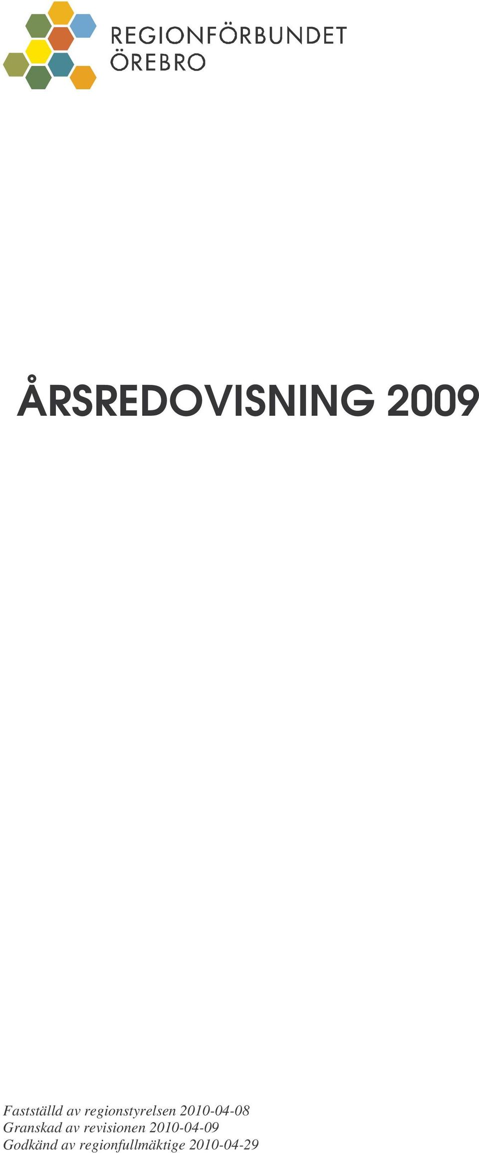 2010-04-09 Godkänd av