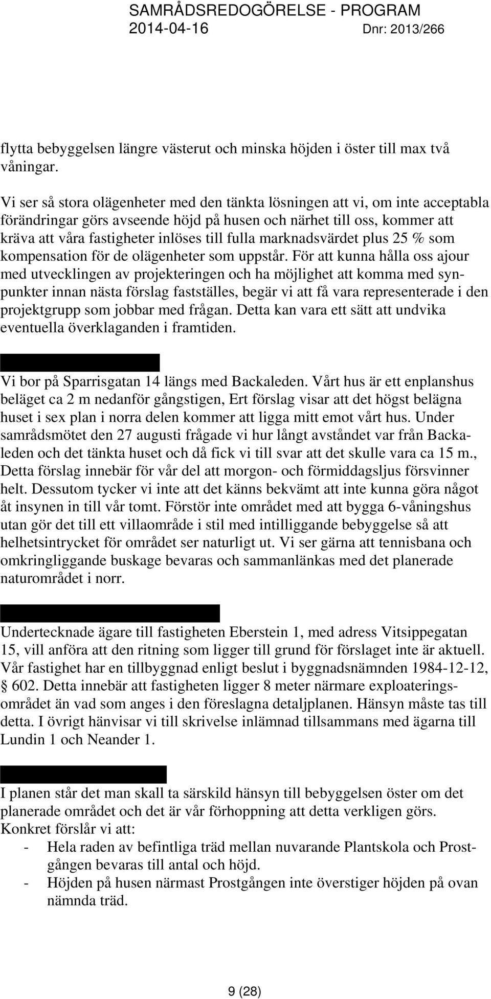 marknadsvärdet plus 25 % som kompensation för de olägenheter som uppstår.