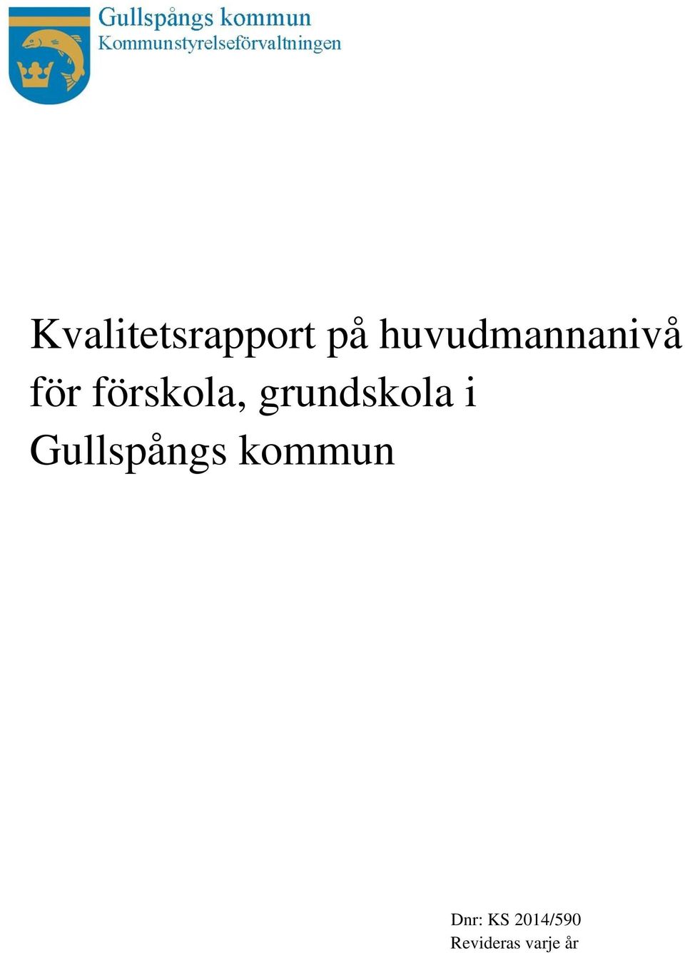 grundskola i Gullspångs