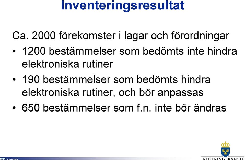 som bedömts inte hindra elektroniska rutiner 190 bestämmelser