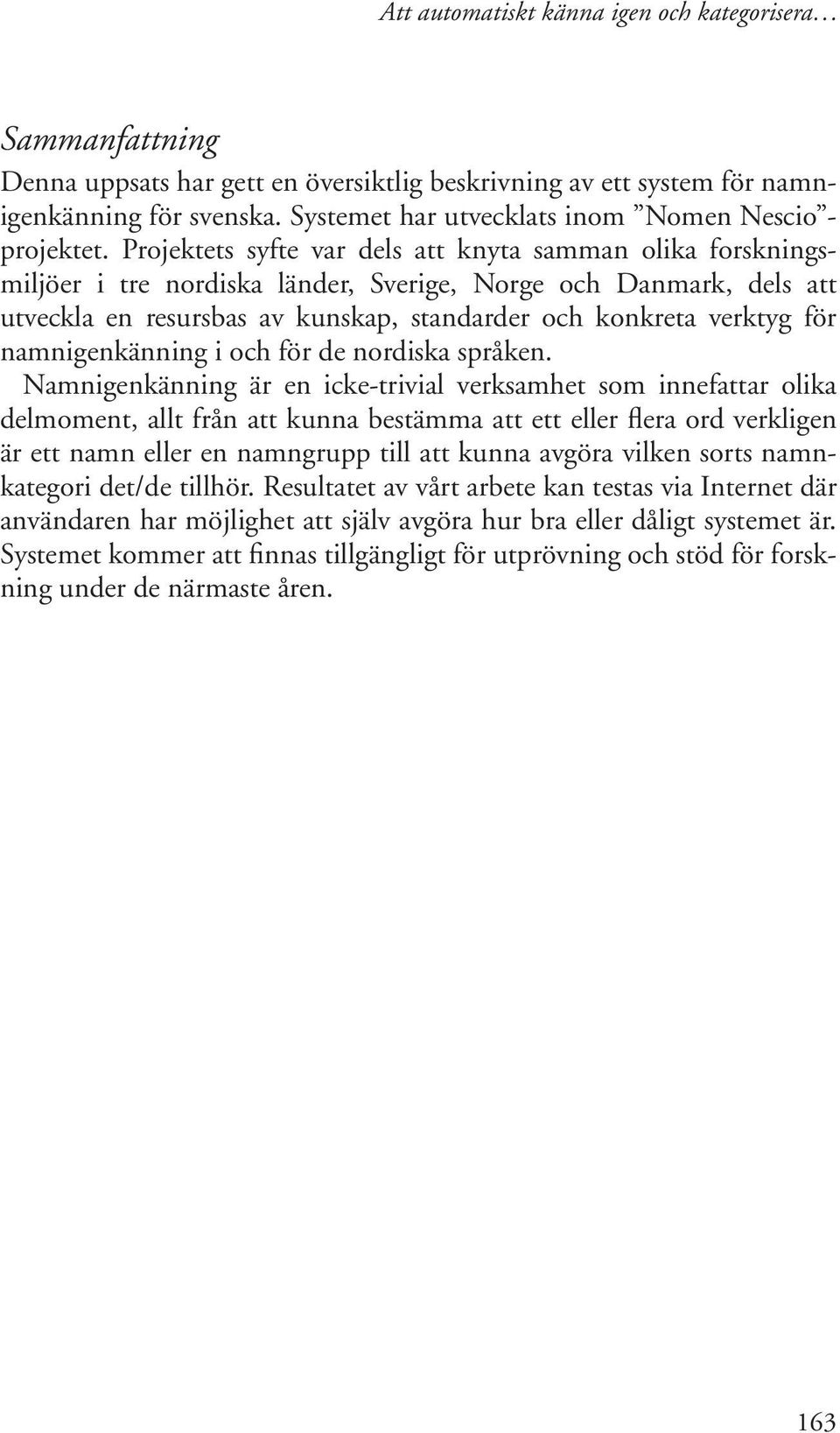 namnigenkänning i och för de nordiska språken.