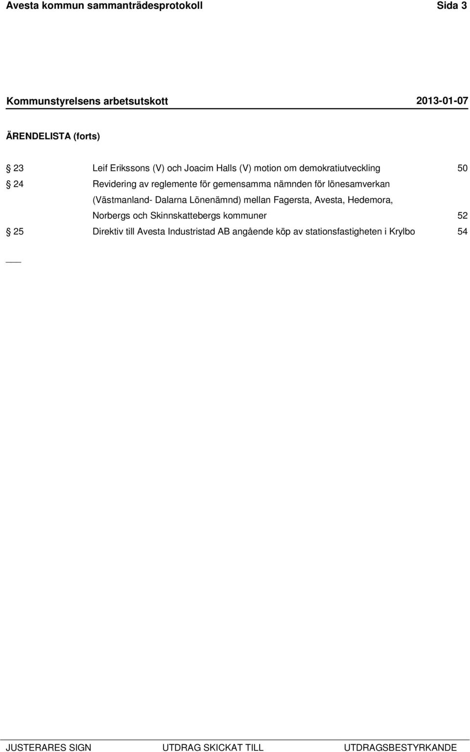 lönesamverkan (Västmanland- Dalarna Lönenämnd) mellan Fagersta, Avesta, Hedemora, Norbergs och