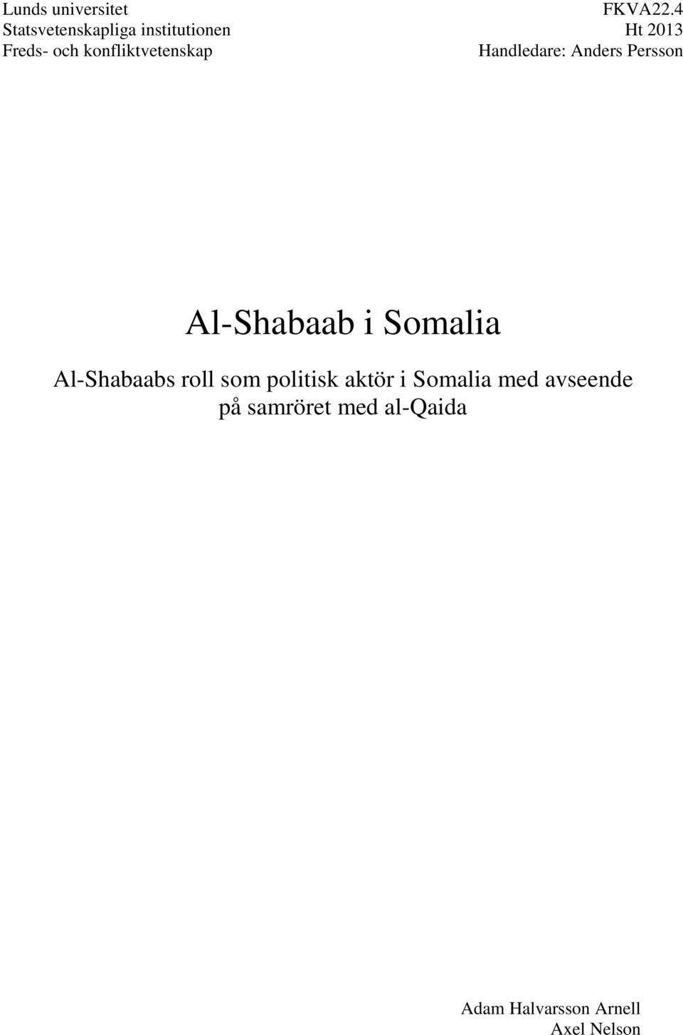 konfliktvetenskap Handledare: Anders Persson Al-Shabaab i Somalia