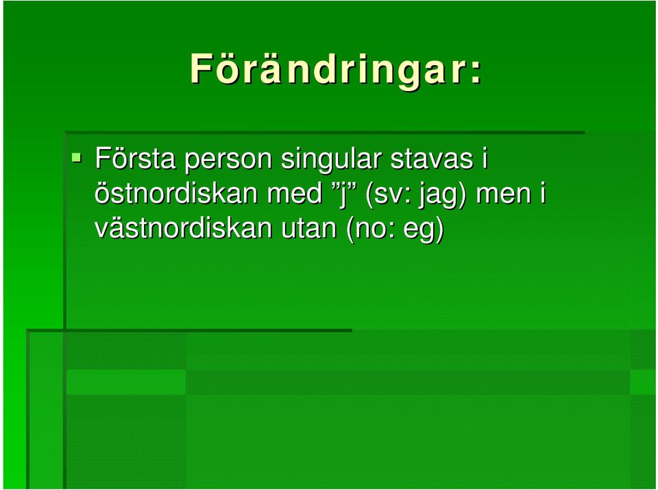 östnordiskan med j (sv: